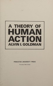Cover of: A theory of human action
