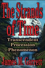 Cover of: The Strands Of Time: Transcendent Procession Phenomenon