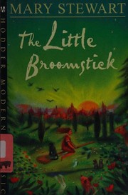 Cover of: The Little Broomstick by Stewart, Mary.