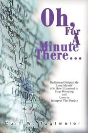 Cover of: Oh, for a Minute There | Curt W. Tagtmeier