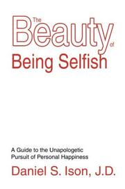 The Beauty of Being Selfish