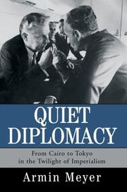 Cover of: Quiet Diplomacy by Armin Meyer