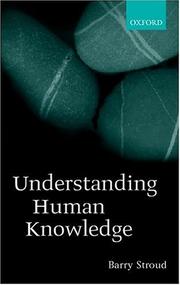 Cover of: Understanding Human Knowledge by Barry Stroud