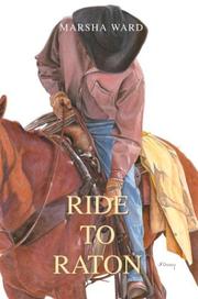 Ride to Raton by Marsha Ward