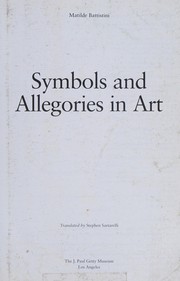 Cover of: Symbols and allegories in art by Matilde Battistini