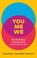 Cover of: You, Me, We
