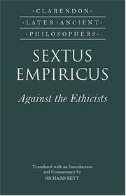 Cover of: Sextus Empiricus: Against the Ethicists by Sextus Empiricus.