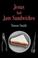 Cover of: Jesus and Jam Sandwiches