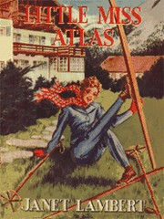 Little Miss Atlas by Janet Lambert
