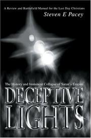 Cover of: Deceptive Lights: The History and Imminent Collapse of Satans Empire