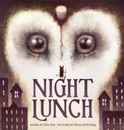 Cover of: Night Lunch by Eric Fan, Dena Seiferling