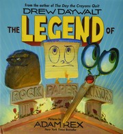 Cover of: Legend of Rock, Paper, Scissors by Drew Daywalt, Adam Rex