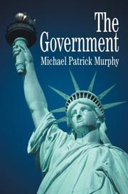 Cover of: The Government by Michael Patrick Murphy
