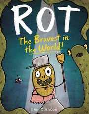 Cover of: Rot, the Bravest in the World!