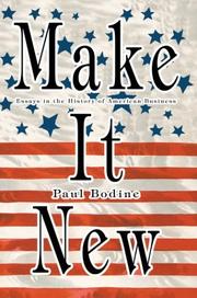 Cover of: Make It New by Paul Bodine