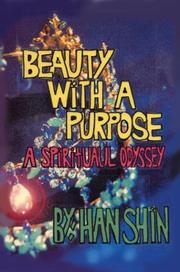 Cover of: Beauty With a Purpose by Han Shin, Han     Shin