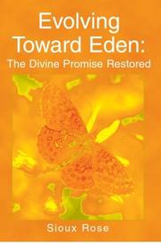 Cover of: Evolving Toward Eden | Sioux Rose