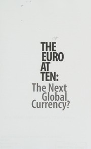 Cover of: The euro at ten: the next global currency?
