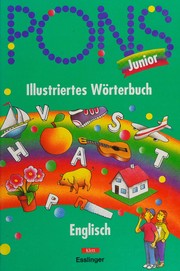 Cover of: Pons Junior illustriertes Wörterbuch: Englisch-Deutsch / Text von: Rupert Livesey und Astrid Proctor. Ill. von Gerald Chmielewski