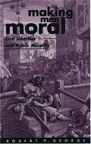 Cover of: Making Men Moral by Robert P. George