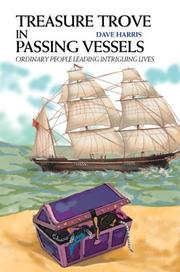 Cover of: Treasure Trove In Passing Vessels: Ordinary People Leading Intriguing Lives