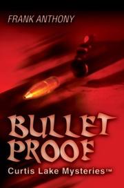 Cover of: Bullet Proof: Curtis Lake Mysteries