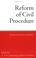Cover of: Reform of Civil Procedure