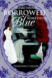 Cover of: Something Borrowed, Something Blue