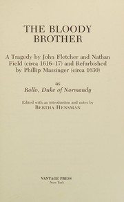 Cover of: The bloody brother by John Fletcher