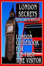 Cover of: London Secrets by Thomas Bruce Wheeler