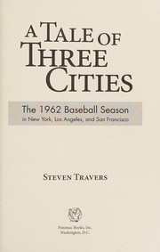 Cover of: A tale of three cities by Steven Travers