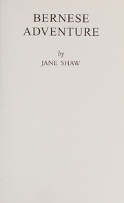 Bernese adventure by Jane Shaw