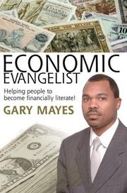 Cover of: Economic Evangelist: Helping People To Become Financially Literate!