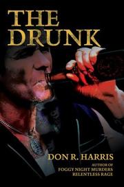 Cover of: The Drunk by Don R. Harris