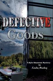 Defective Goods by Linda Mickey