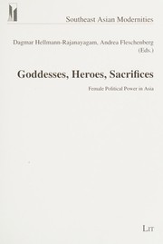 Cover of: Goddesses, heroes, sacrifices by Dagmar Hellmann-Rajanayagam, Andrea Fleschenberg