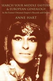 Cover of: Search Your Middle Eastern And European Genealogy by Anne Hart