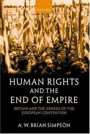 Cover of: Human rights and the end of empire: Britain and the genesis of the European Convention