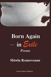 Cover of: Born again, in exile: poems in the original American & in translation (from the Romanian)