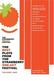 Cover of: The Best Plays From The Strawberry One-Act Festival by Van Dirk Fisher
