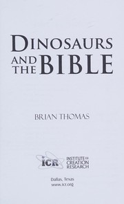 Dinosaurs and the Bible by Brian Daniel Thomas