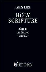 Cover of: Holy Scripture: Canon, Authority, Criticism