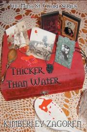 Cover of: Thicker Than Water | Kimberley Zagoren