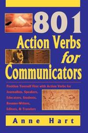 Cover of: 801 Action Verbs for Communicators: Position Yourself First with Action Verbs for Journalists, Speakers, Educators, Students, Resume-Writers, Editors & Travelers