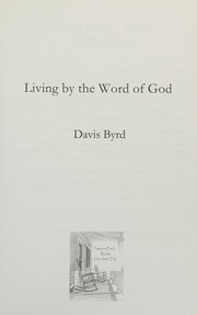 Cover of: Living by the Word of God by Davis Byrd