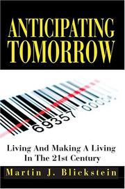 Cover of: Anticipating Tomorrow: Living And Making A Living In The 21st Century