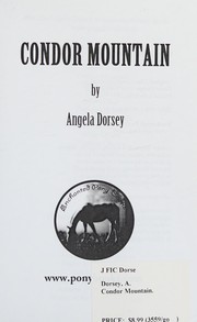 Cover of: Condor mountain by Angela Dorsey