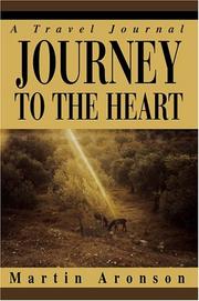 Cover of: Journey to the Heart: A Travel Journal