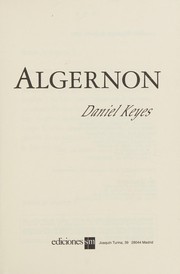 Cover of: Flores Para Algernon: Ilustraciones De Etienne Delessert