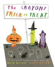Cover of: Crayons Trick or Treat by Drew Daywalt, Oliver Jeffers